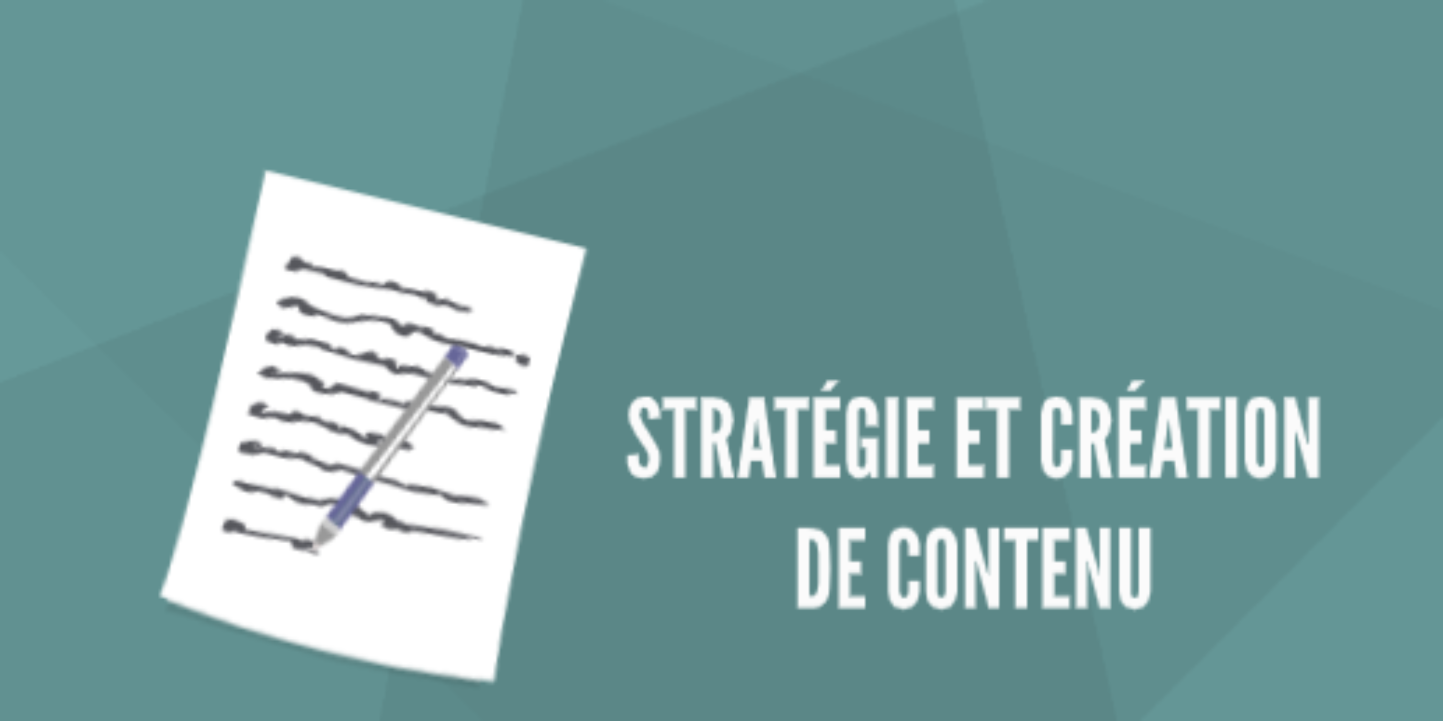 Stratégie et création de contenu Stratégie et création de contenu